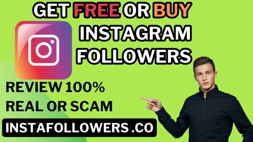 Instafollowers .co - Get Free Instagram Followers Review 100% Real