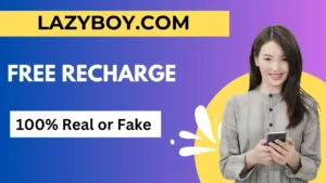 Lazyboy.com Free Recharge: 100% Real or Fake?