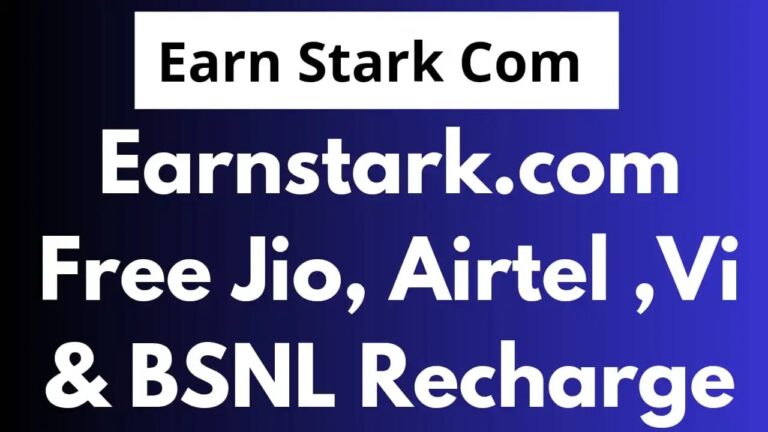 Earn Stark Com Free Recharge