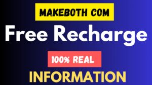 Makeboth com free recharge - 100% Real Information