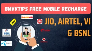 Bmvktips Free Mobile Recharge for Jio, Airtel, Vi & BSNL