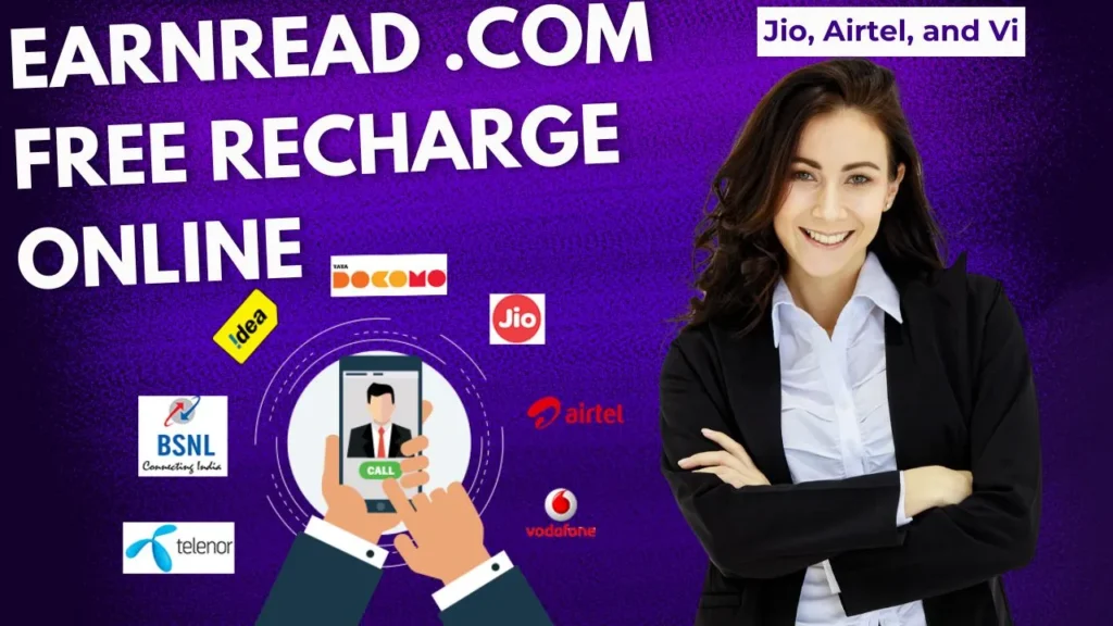 EarnRead .com Free Recharge Online for Jio, Airtel, and Vi