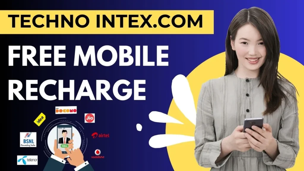 Techno Intex.com Free Mobile Recharge Jio, Airtel, Vi & BSNL