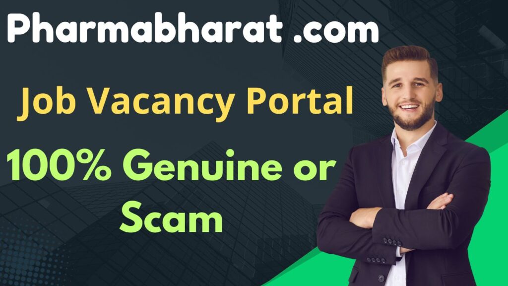 Pharmabharat .com Job Vacancy Portal 100% Genuine or Scam