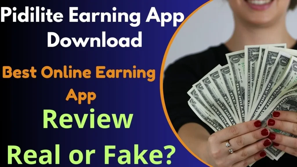 Pidilite Earning App Download: Best Online Earning App Review