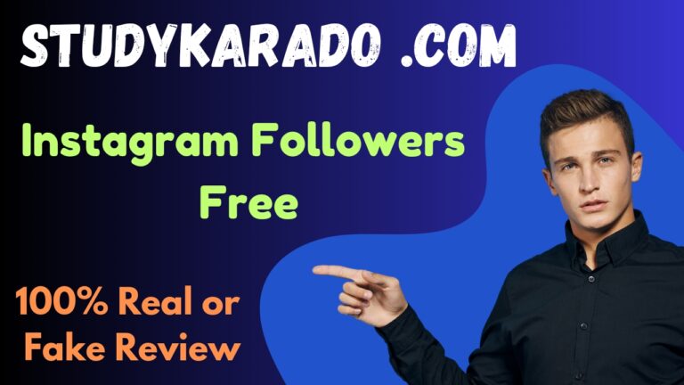 Studykarado .com Instagram Followers Free 100% Real or Fake